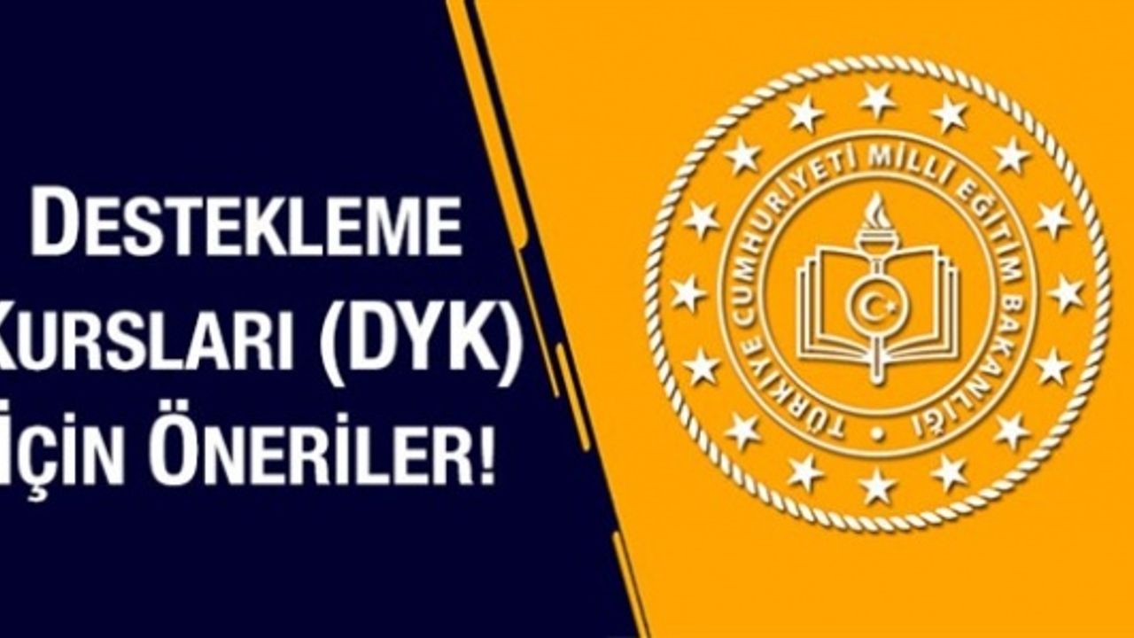 Destekleme ve yetiştirme kursları DYK hakkında öneriler