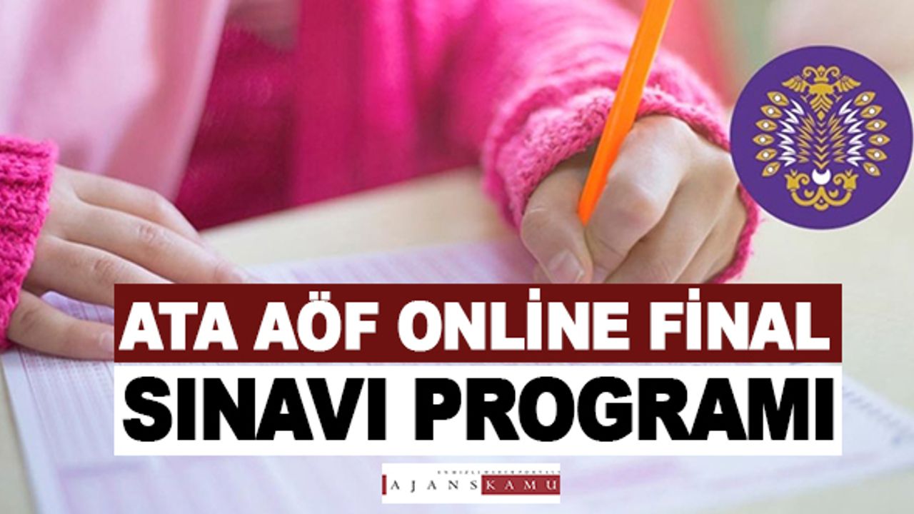 ATA AÖF Online Final Sınav Programı Açıklandı