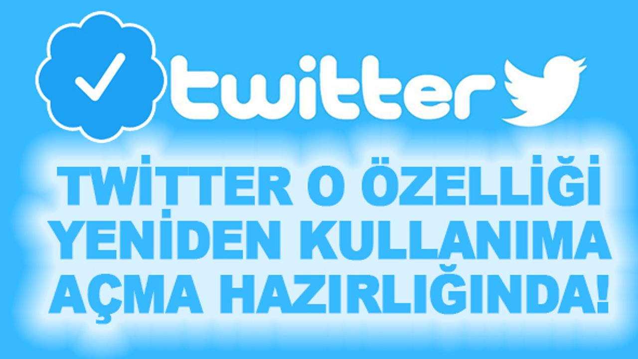 Twitter'da mavi tık almanın yöntemi değişiyor