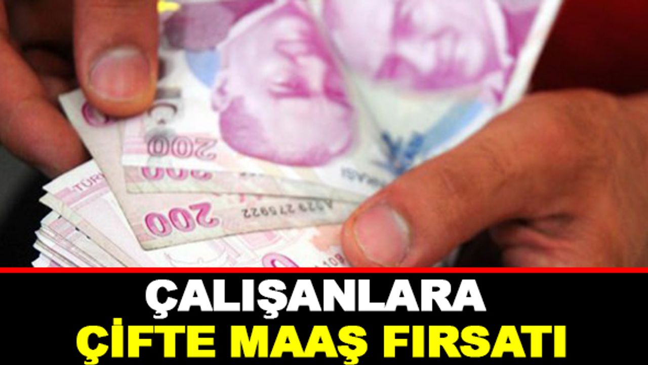 Çifte maaş nasıl alınır? Şartları nelerdir?