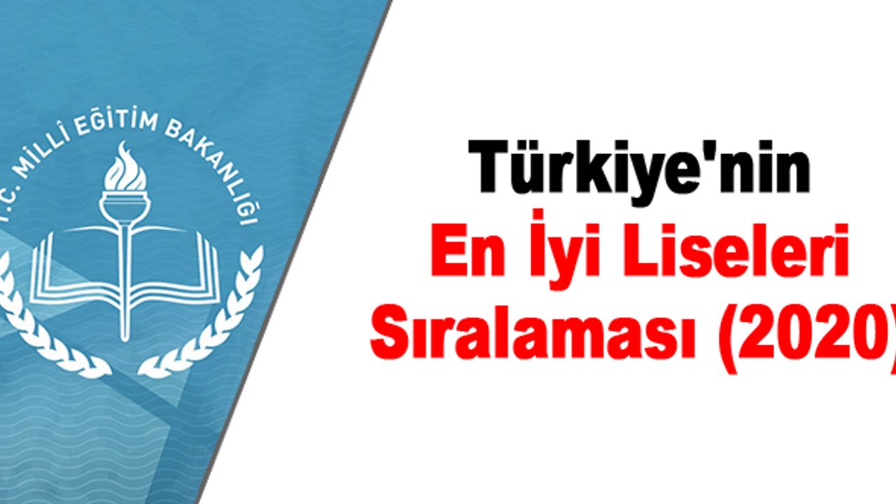 Türkiye'nin En İyi Liseleri Sıralaması (2020)