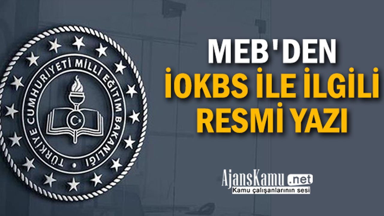 MEB'den 2021 Yılı İOKBS ile ilgili resmi yazı