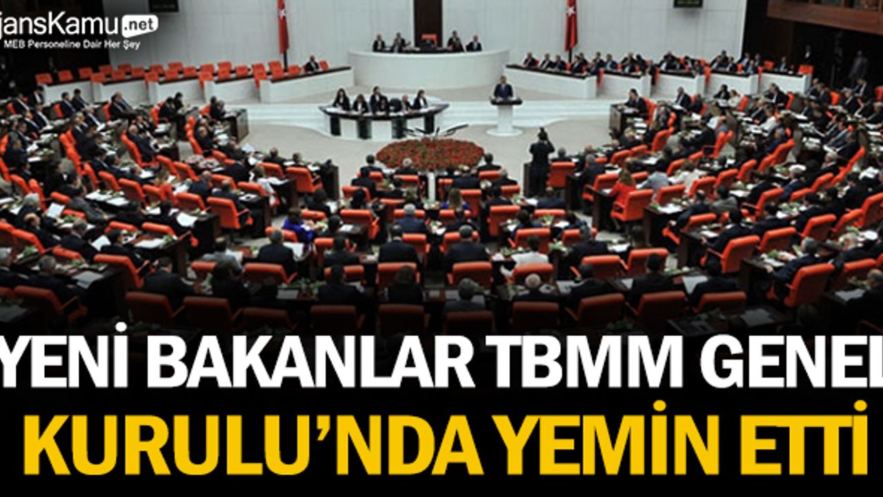 Yeni Bakanlar TBMM Genel Kurulu’nda yemin etti