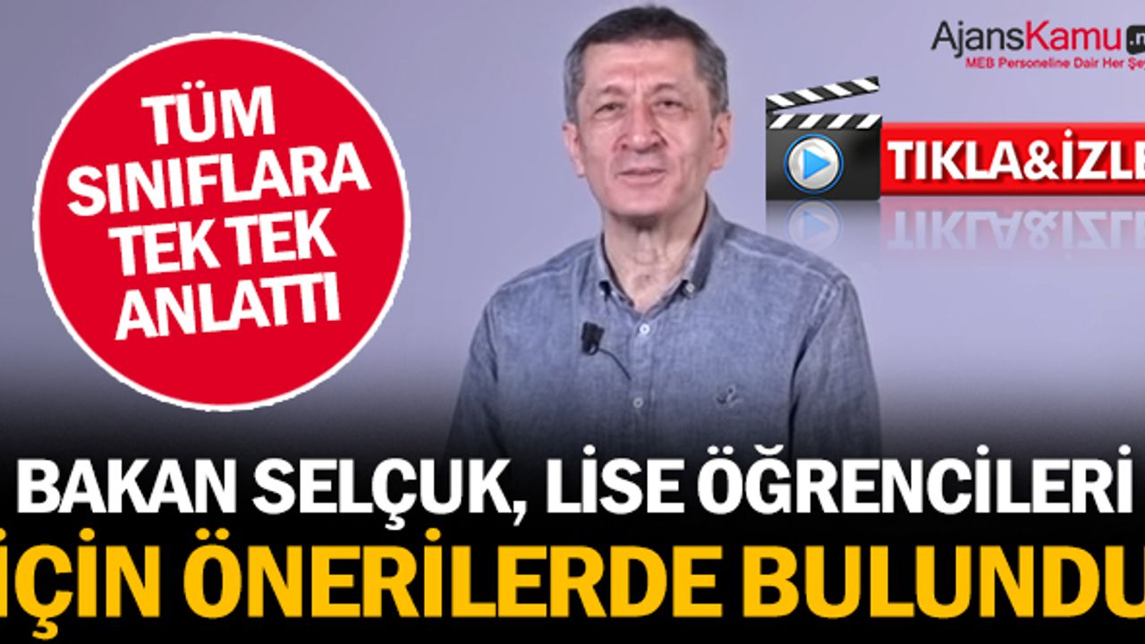 Bakan Selçuk, lise öğrencileri için önerilerde bulundu