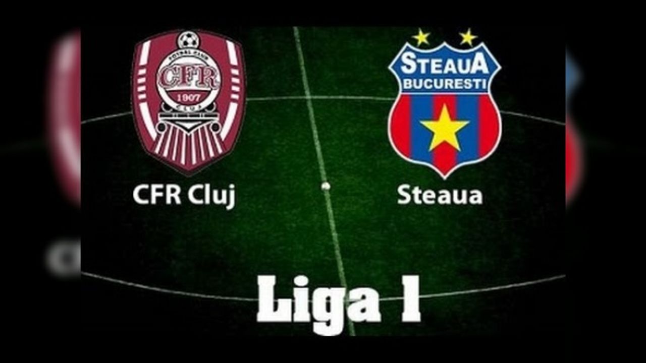 CFR Cluj - Steaua Bükreş Canlı maç izle