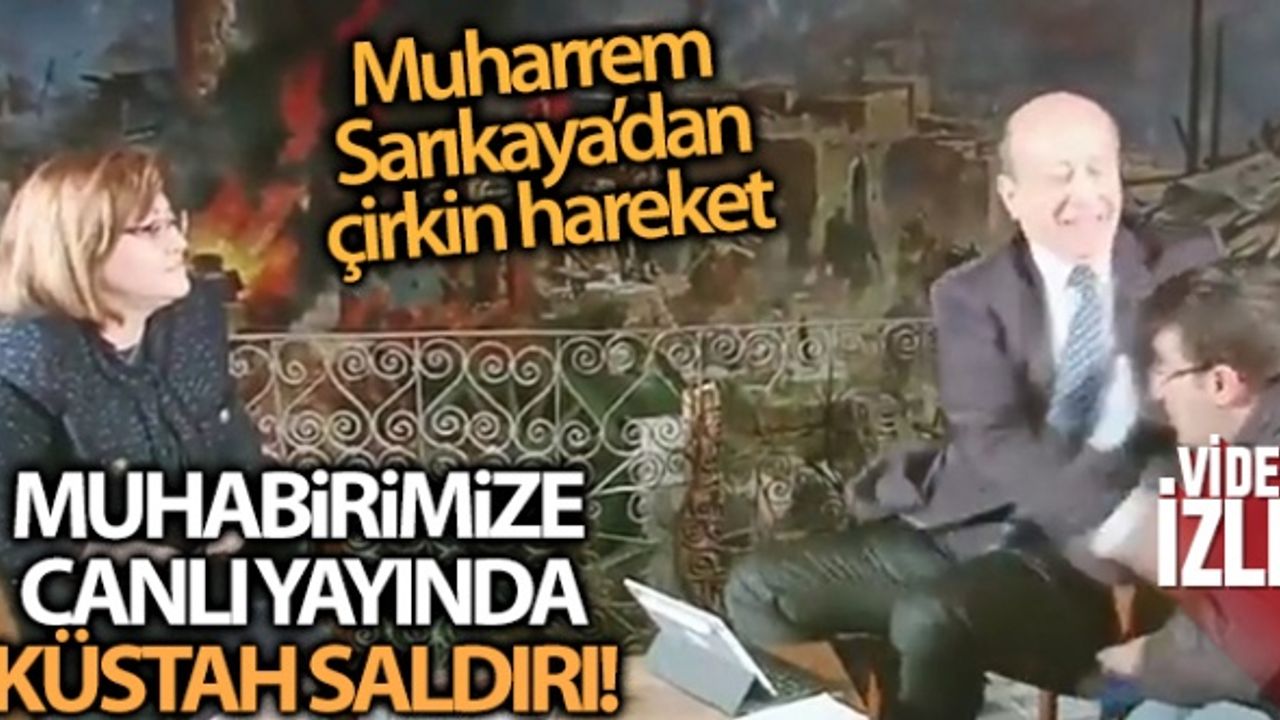 Habertürk yazarı Muharrem Sarıkaya'dan programda çalışana tokat