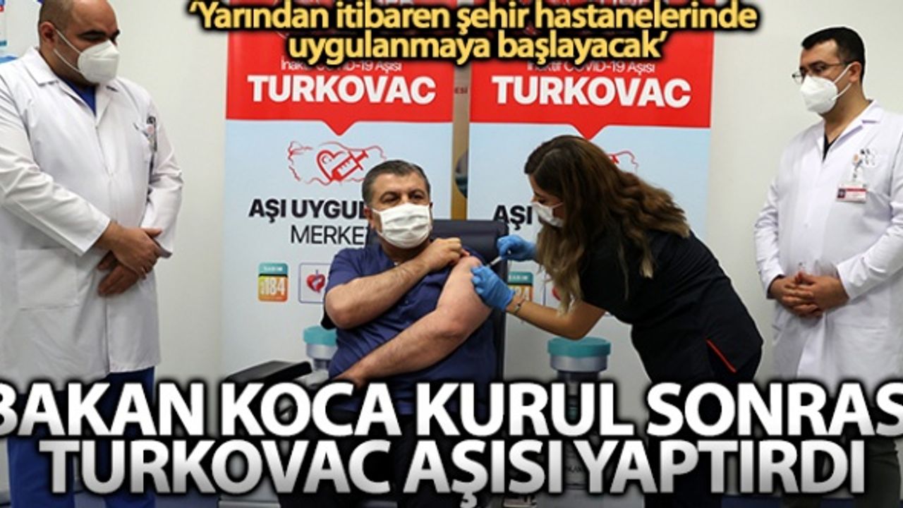 Sağlık Bakanı Koca hatırlatma dozu olarak Turkovac aşısı oldu
