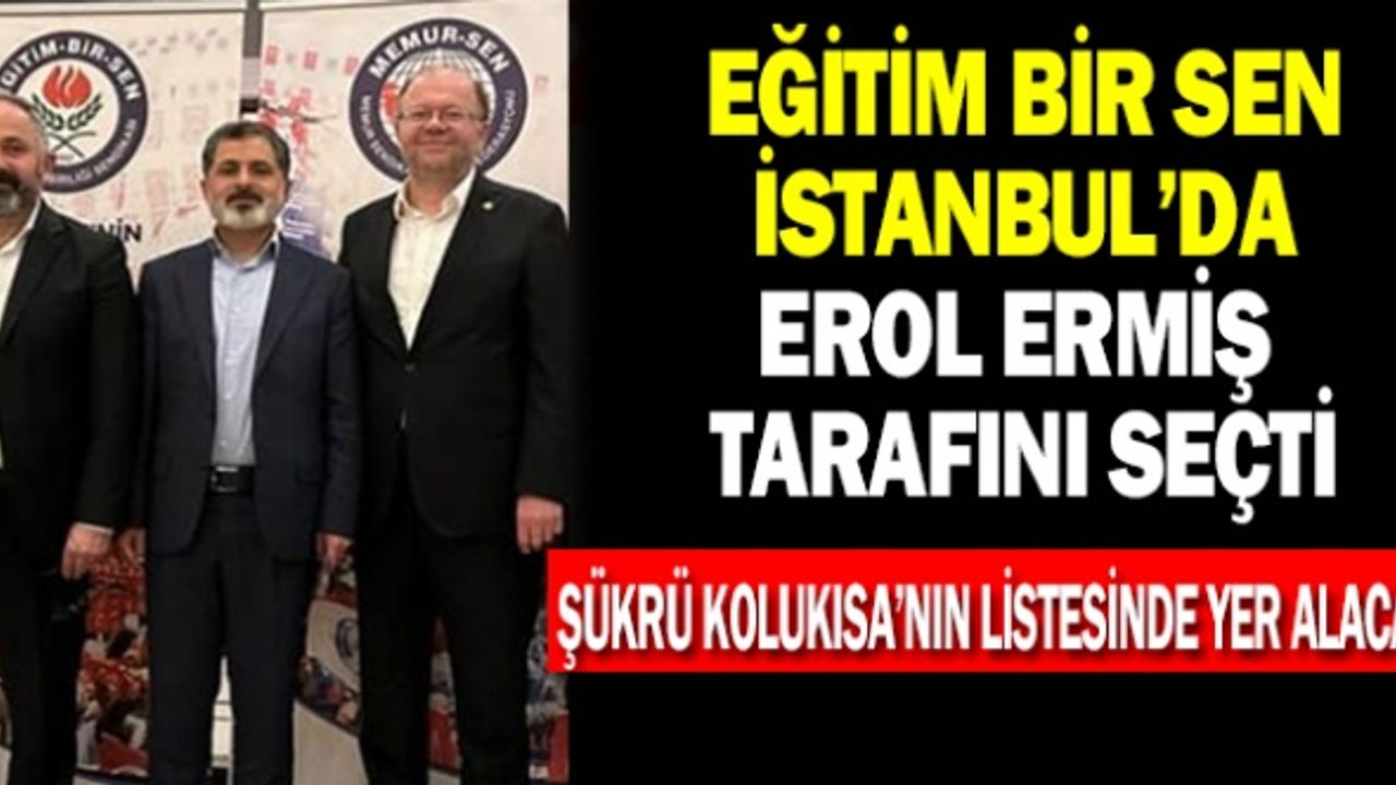 EBS'de Erol ERMİŞ Şükrü KOLUKISA'nın Listesinde Yer Alacağını Açıkladı