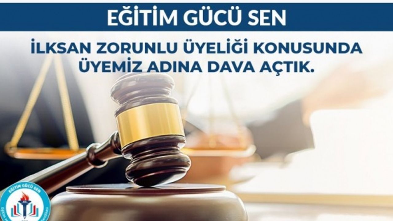 Eğitim Gücü Sendikası İLKSAN'a dava açtı