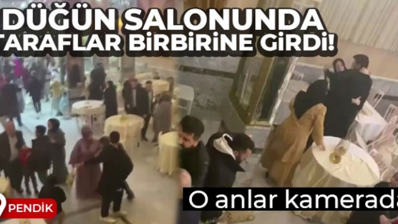 Pendik'te düğün salonunda taraflar birbirine girdi: 9 yaralı