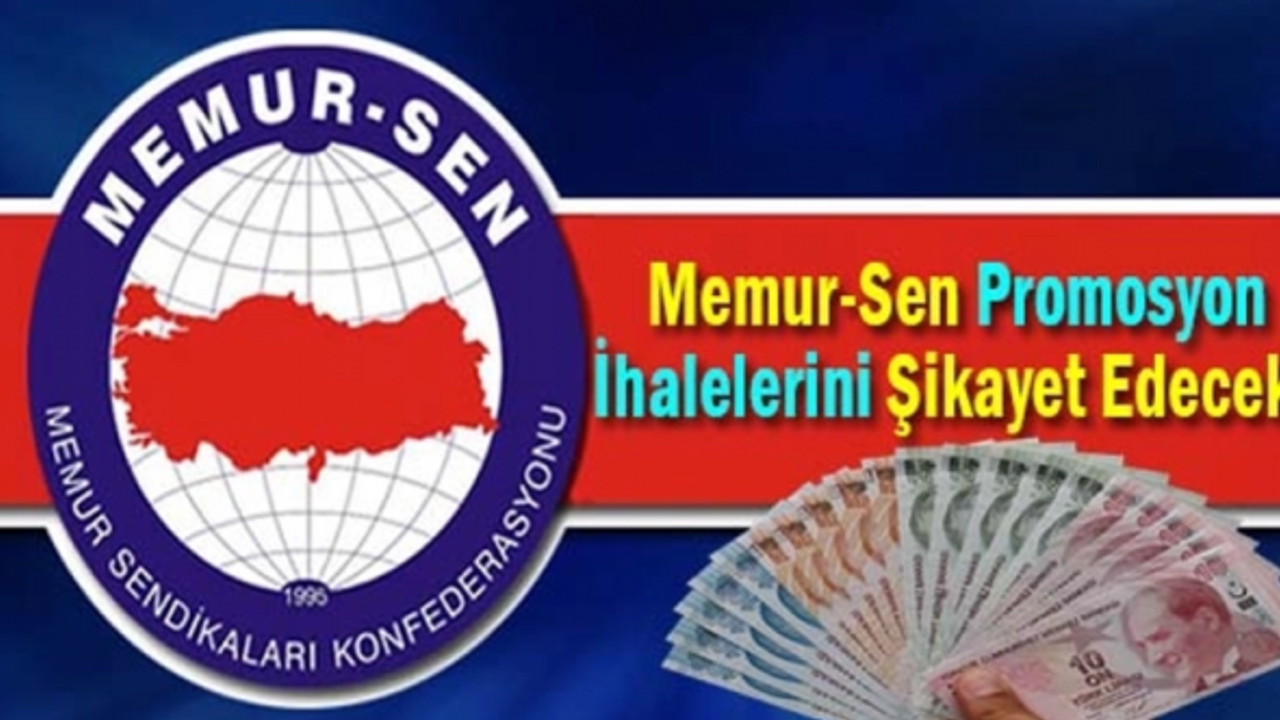 Memur-Sen promosyon ihalelerini şikayet edecek