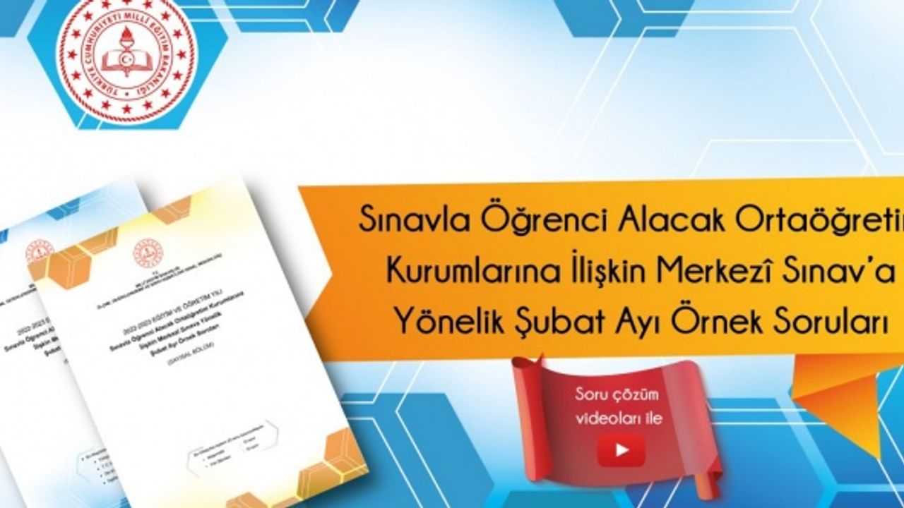 Merkezî Sınav'a Yönelik Şubat Ayı Örnek Soruları ve Çözüm Videoları Yayınlandı