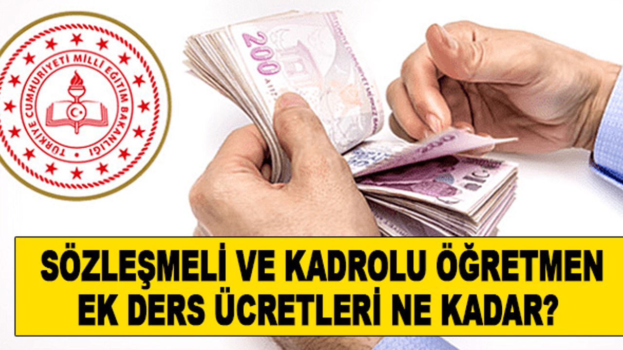 2023 Sözleşmeli ve Kadrolu Öğretmen Ek Ders Ücreti Ne Kadar ?