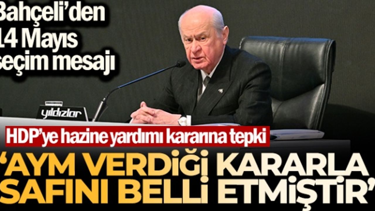 Bahçeli'den Anayasa Mahkemesi'ne HDP Tepkisi