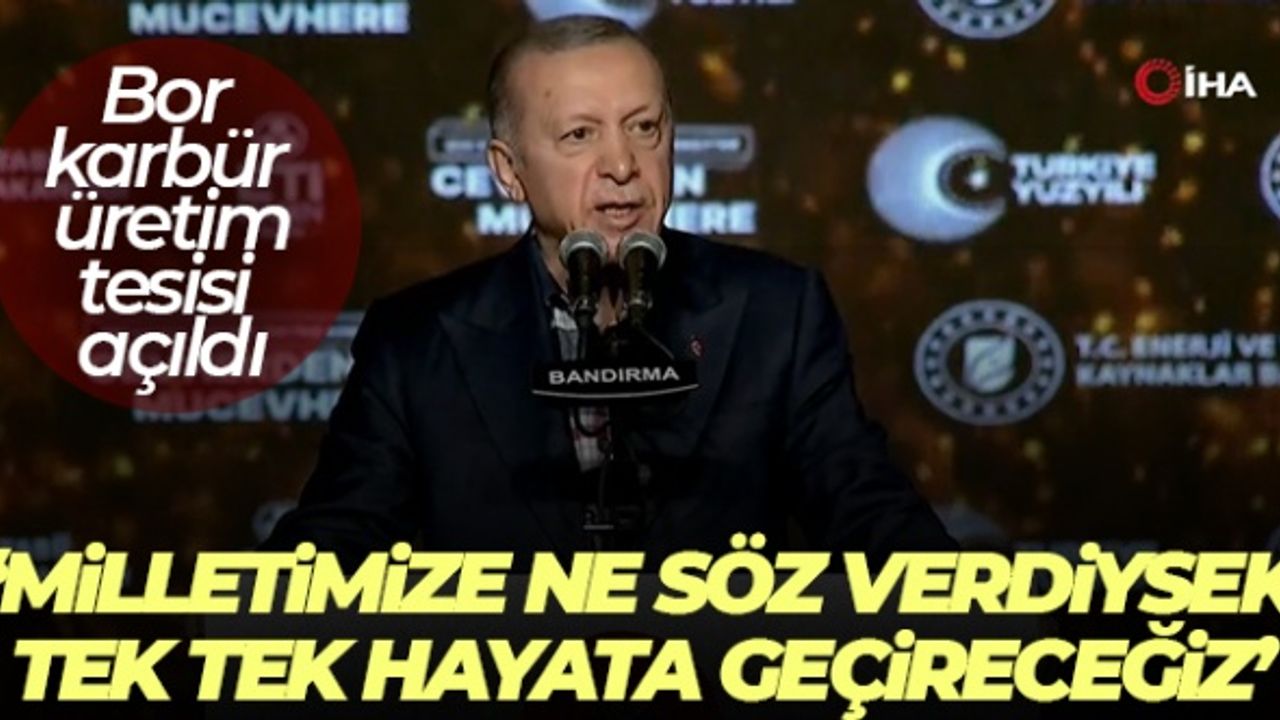 Cumhurbaşkanı Erdoğan: 'Milletimize ne söz verdiysek, tek tek hayata geçireceğiz'