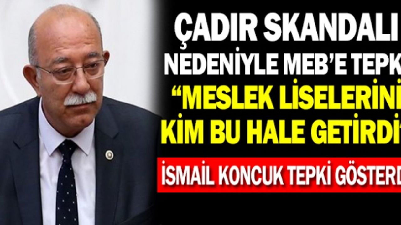 İsmail KONCUK'tan Bakan Özer'e Çadır Tepkisi