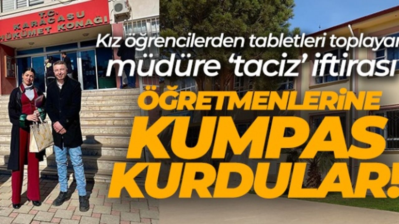 Kız öğrencilerden tabletleri toplayan müdüre ‘taciz' iftirası