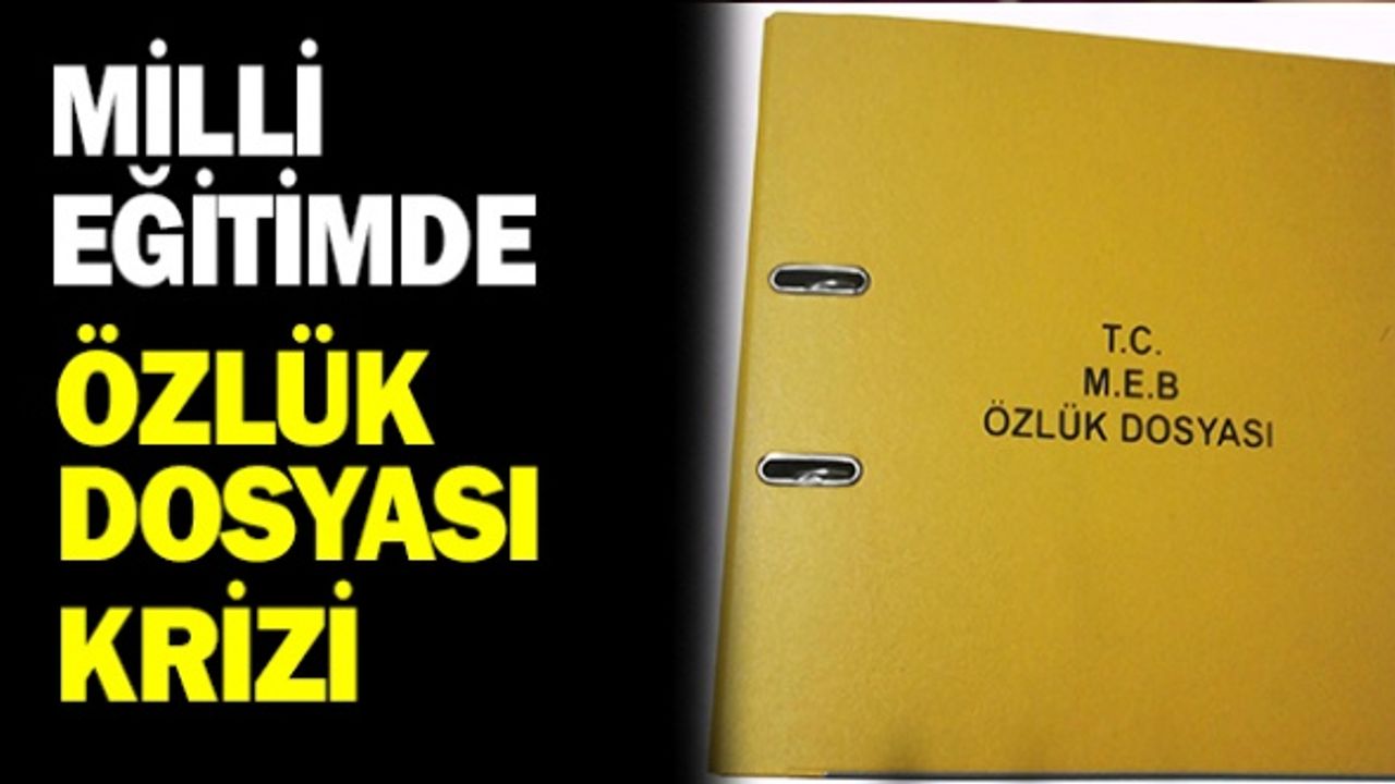 Milli Eğitim Müdürlüğü'nde özlük dosyası krizi