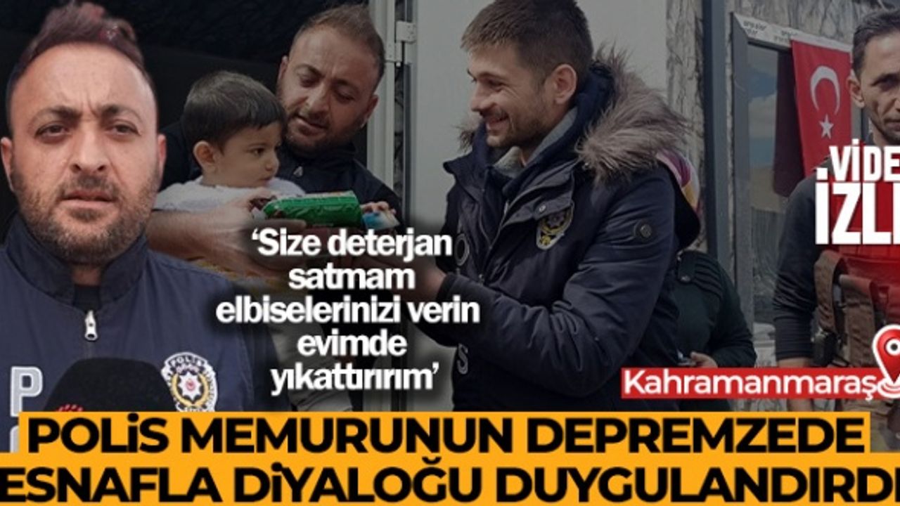 Polis Memurunun Depremzede Esnafla Diyaloğu Duygulandırdı