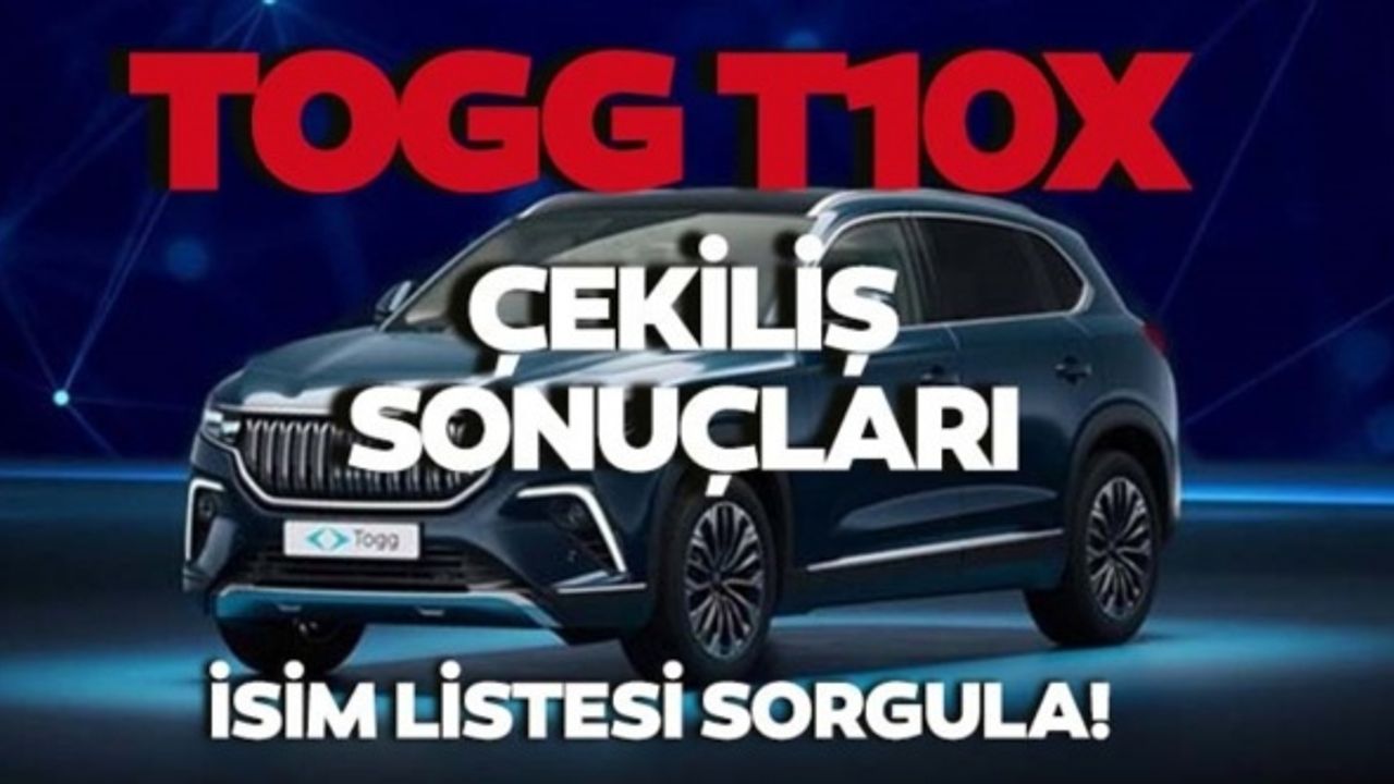 TOGG kura sonuçları açıklandı: İşte 20 bin asil 20 bin yedek listesi..
