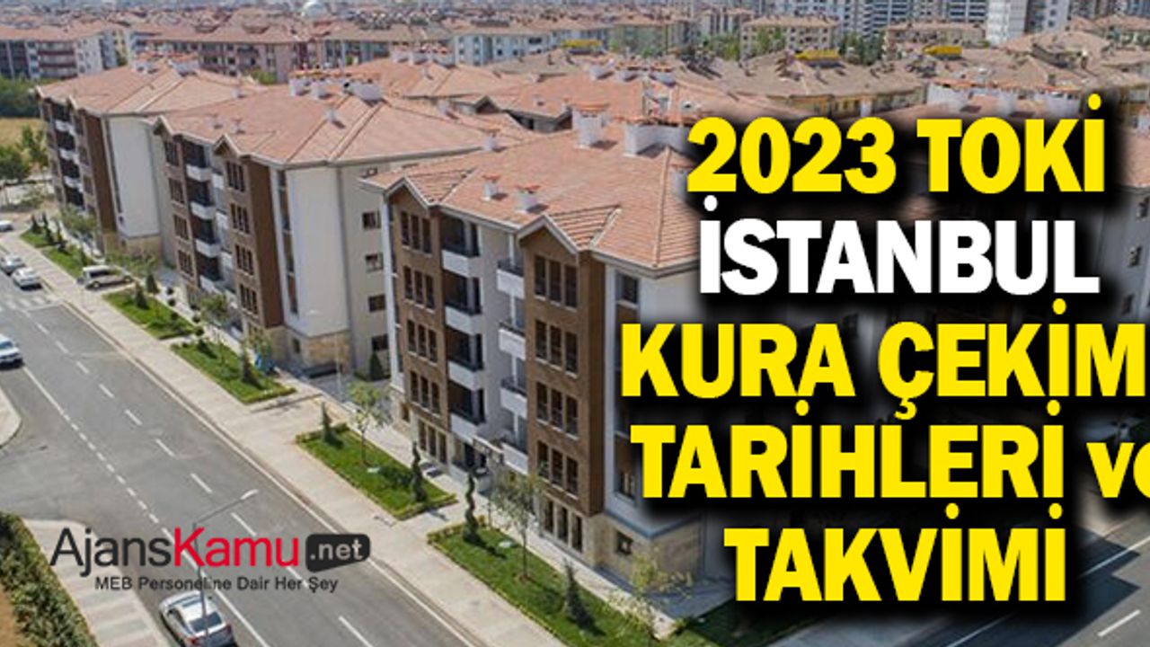 TOKİ İstanbul kura çekimi ne zaman? İlçe ilçe TOKİ İstanbul Başakşehir, Arnavutköy, Esenler, Çatalca, Tuzla, Silivri kura sonuçları