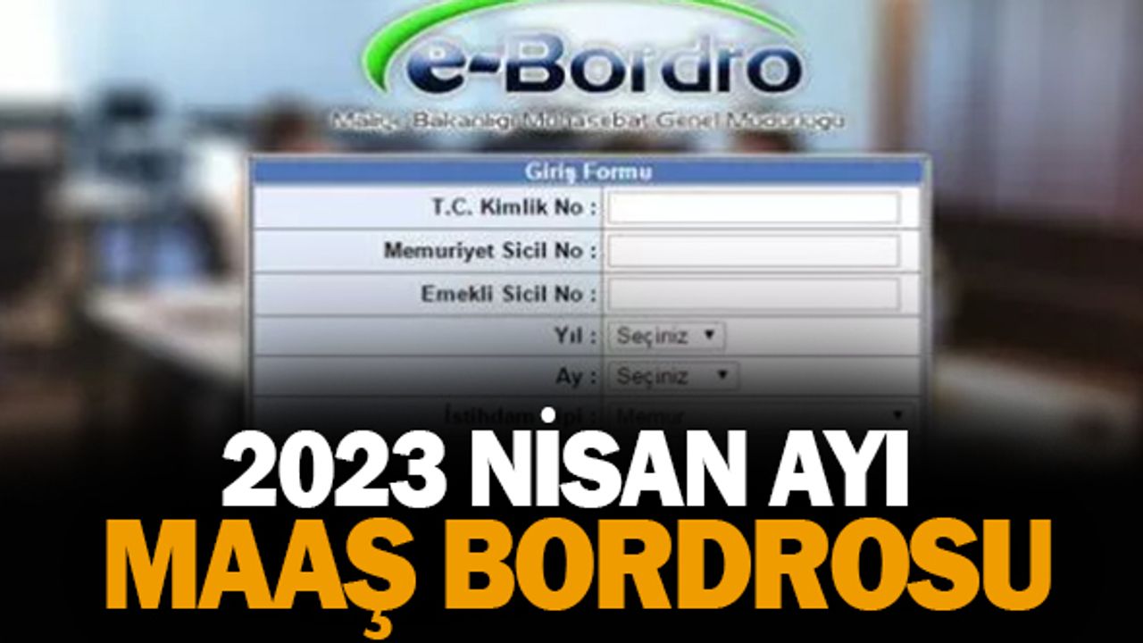 2023 NİSAN Maaş Bordroları Yayınlandı TIKLA-ÖĞREN