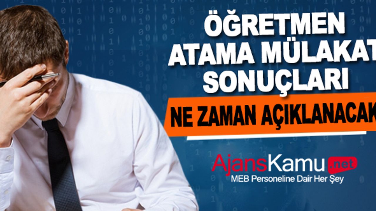 2023 Öğretmen Ataması Sözlü Sınav Sonuçları Ne Zaman Açıklanacak?