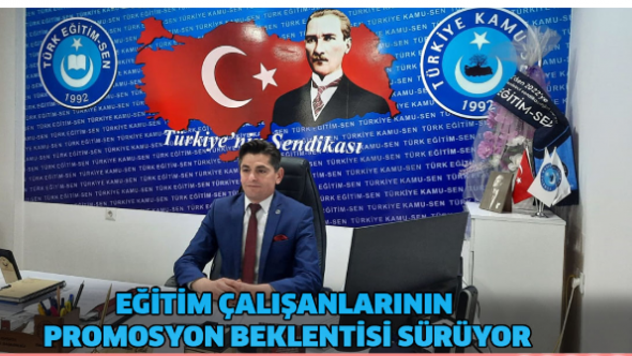 Eğitim Çalışanlarının Promosyon Beklentisi Sürüyor