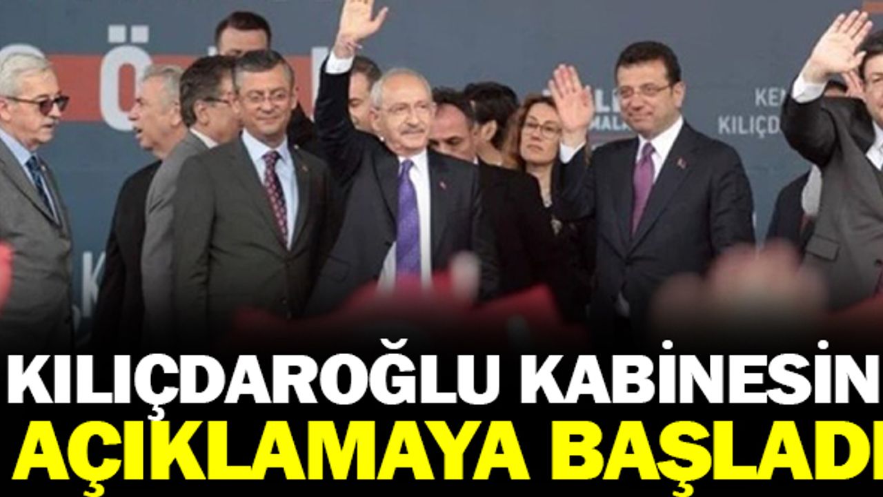 Kılıçdaroğlu'nun Kabinesi Belli Olmaya Başladı