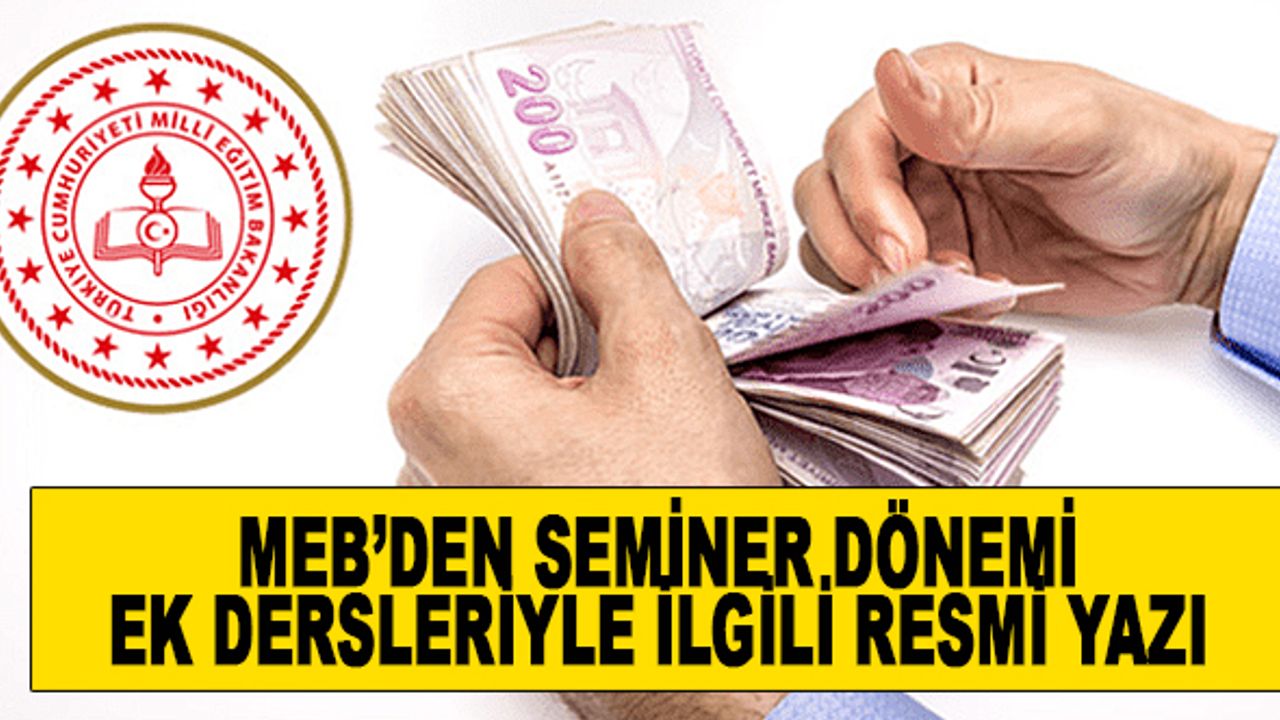 MEB'den 17-20 Nisan Seminer Dönemi İçin Ek Ders Ücreti Açıklaması
