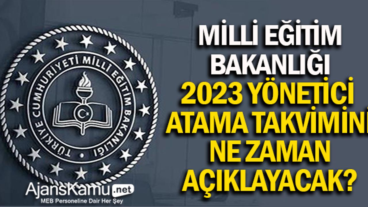 MEB Yönetici Atama Takvimini Niçin İlan Etmedi?