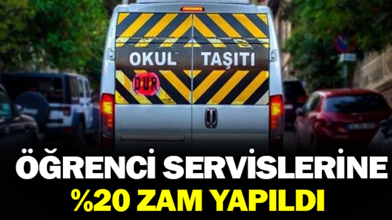 Öğrenci servislerine yüzde 20 zam yapıldı