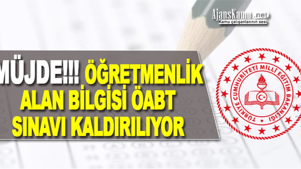 Öğretmenlere müjde! Öğretmenlik Alan Bilgisi (ÖABT) kaldırılıyor..
