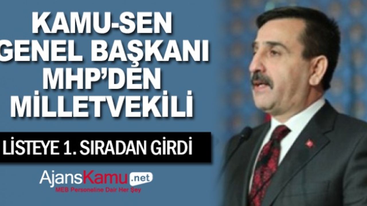 Türkiye Kamu-Sen Genel Başkanı Önder Kahveci MHP'den Milletvekili Listesine Girdi