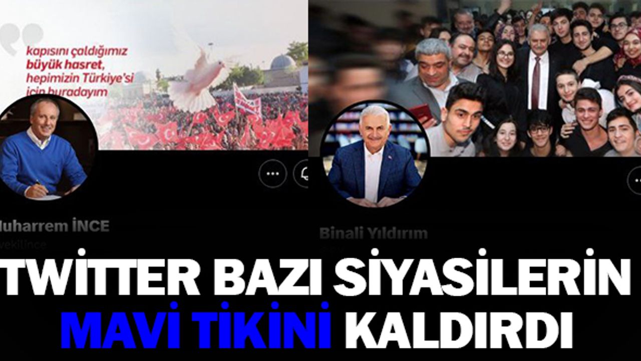 Twitter Bazı Siyasilerin Mavi Tikini Kaldırdı