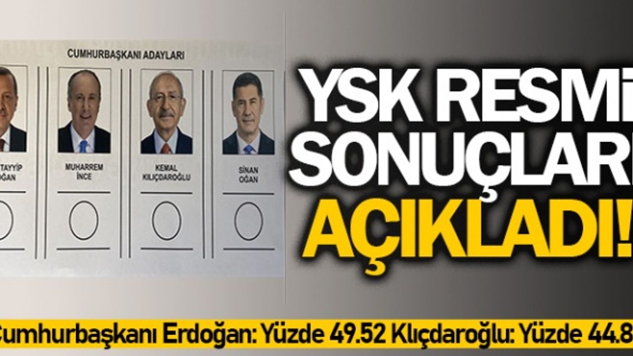 Birinci tur kesin sonuçları Resmi Gazete'de yayımlandı