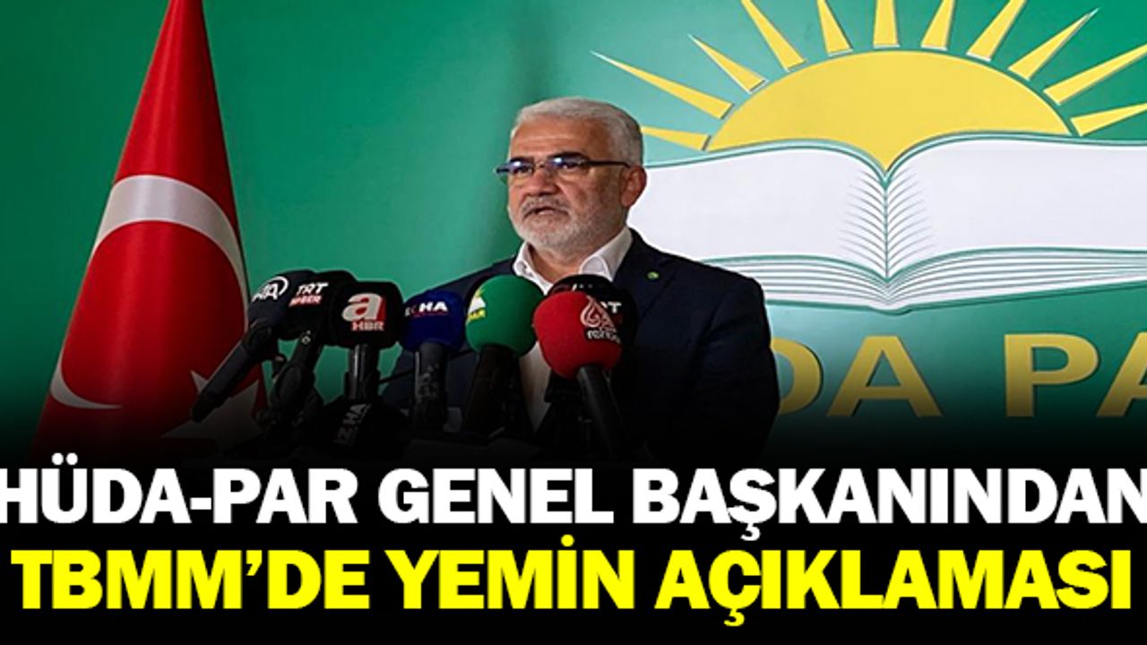 HÜDAPAR Genel Başkanı Zekeriya Yapıcıoğlu'ndan flaş yemin açıklaması