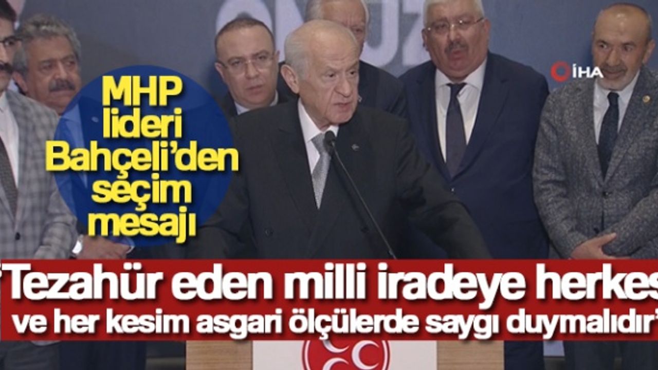 MHP lideri Bahçeli'den Seçim Sonuçlarıyla İlgili Açıklama