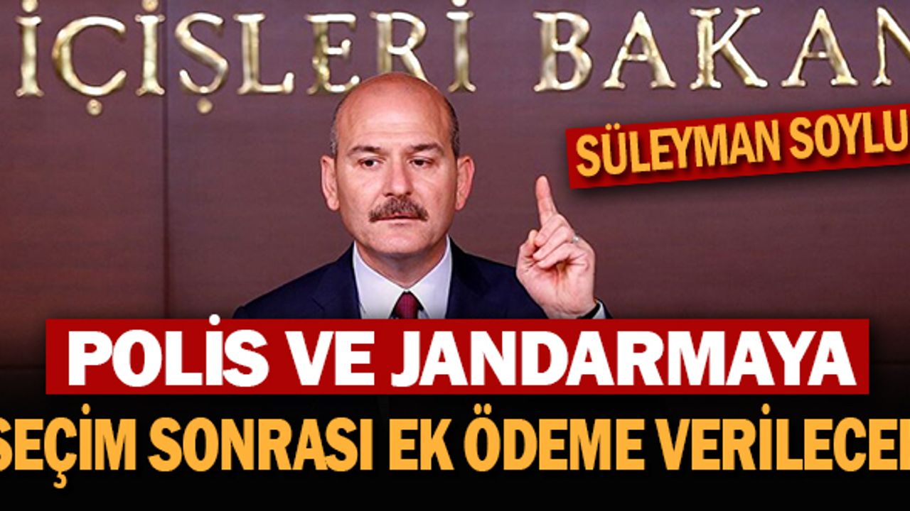 Seçim sonrası polis ve jandarmaya ek ödeme yapılacak
