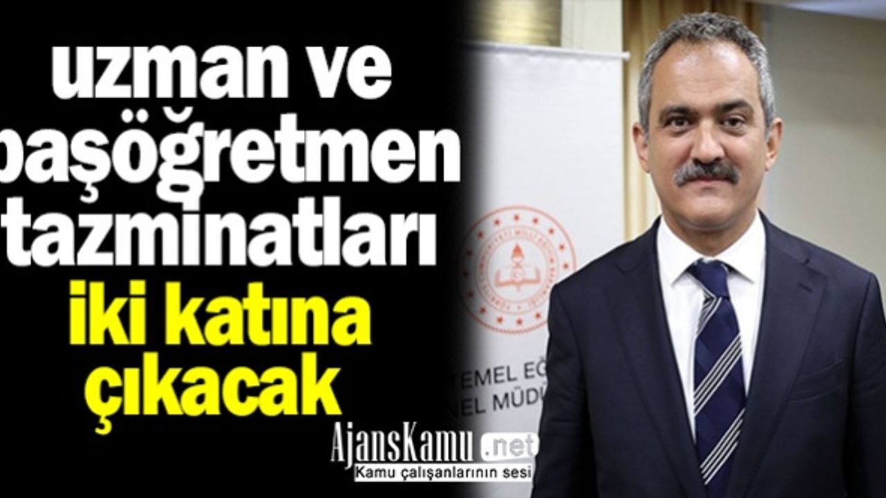 Uzman ve Başöğretmenlik Tazminat oranları iki katına çıkacak!