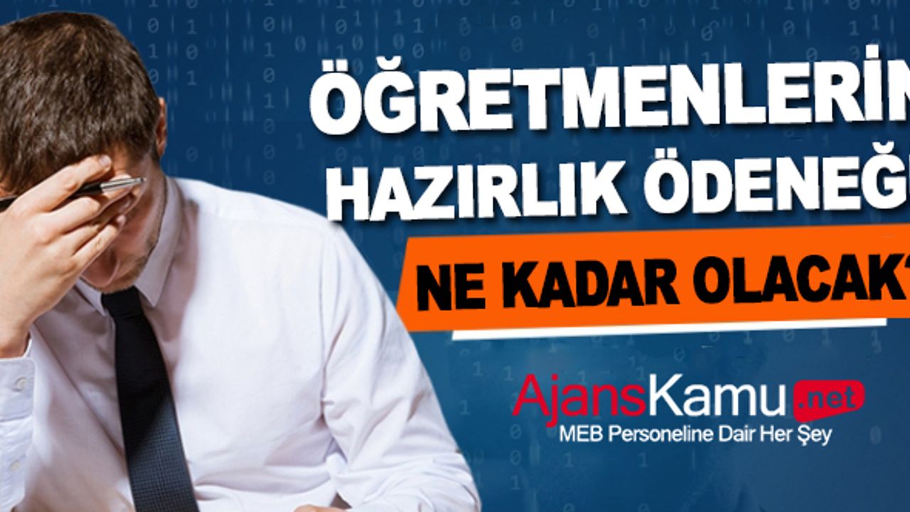 2023 Öğretmen eğitime hazırlık ödeneği miktarı belli oldu