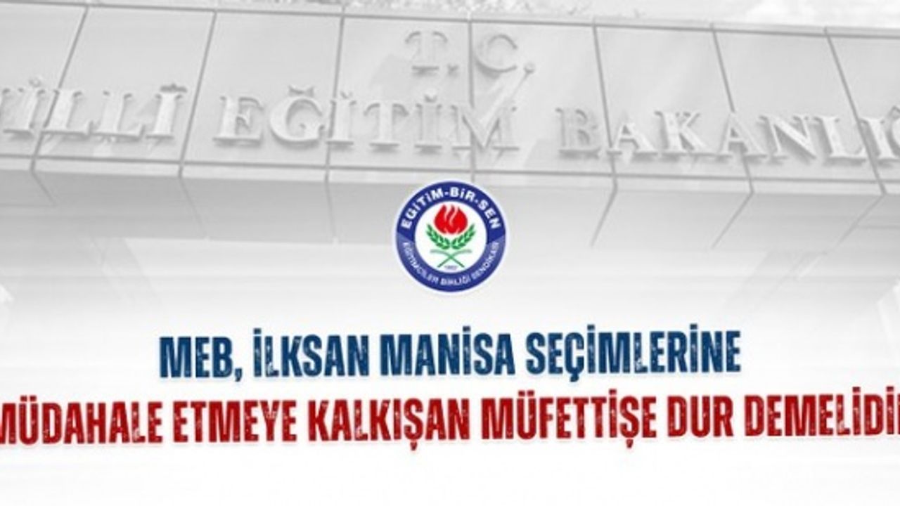 MEB, İLKSAN seçimlerine müdahale etmeye kalkışan müfettişe dur demelidir