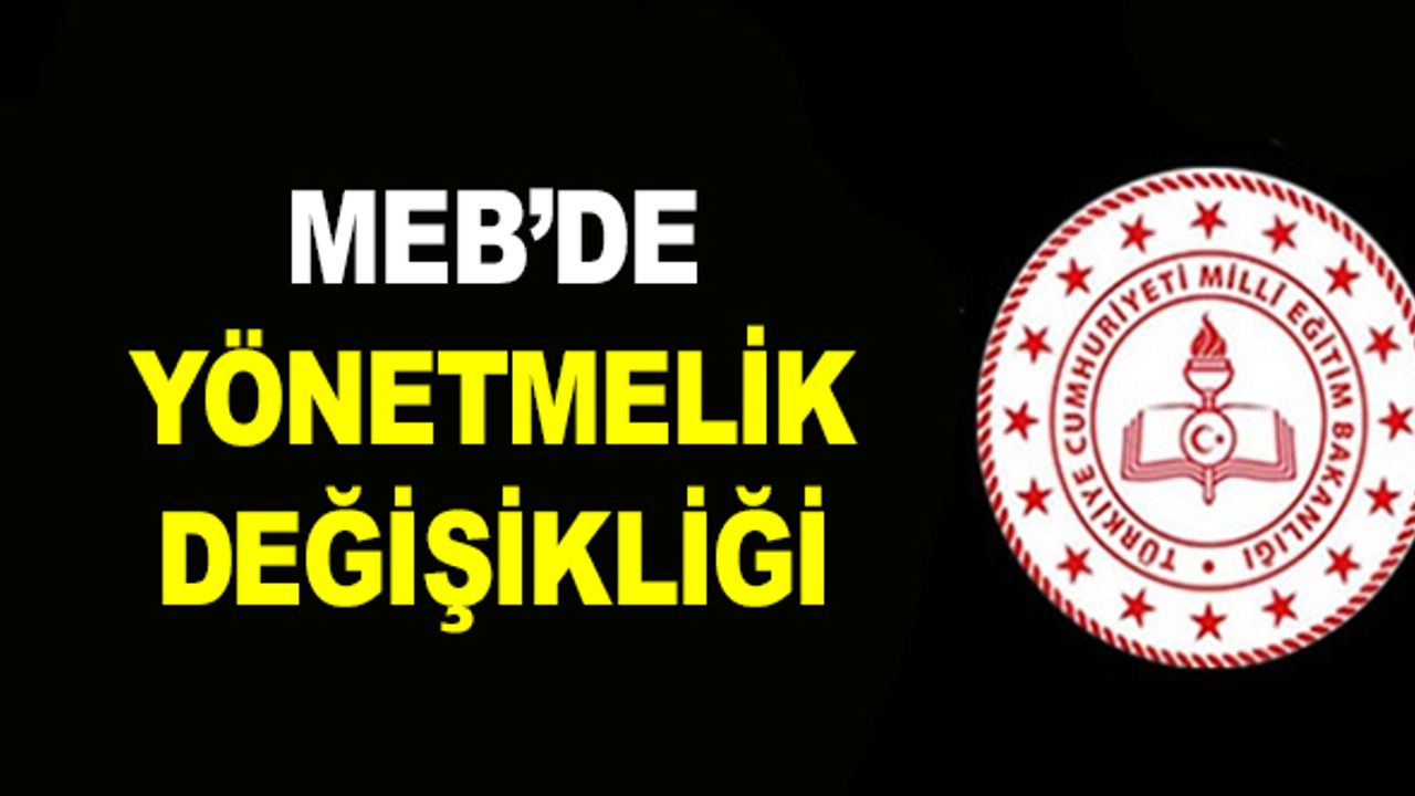 Öğretmen Atama ve Yer Değiştirme Yönetmeliği Değişti