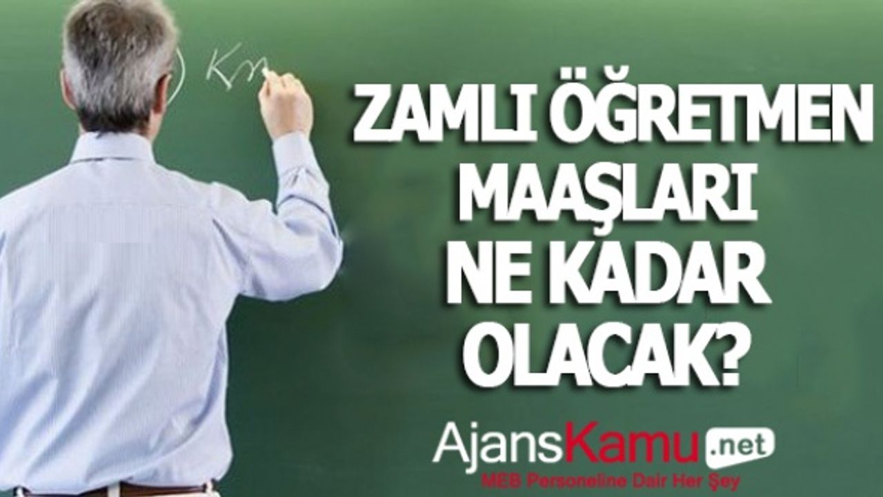 Temmuz Ayında Öğretmenlerin Zamlı Maaşı Ne Kadar Olacak?