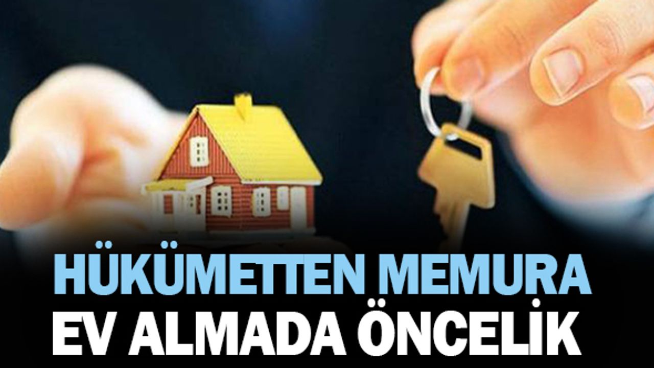 Memura TOKİ'den Ev Almada Öncelik Tanınacak