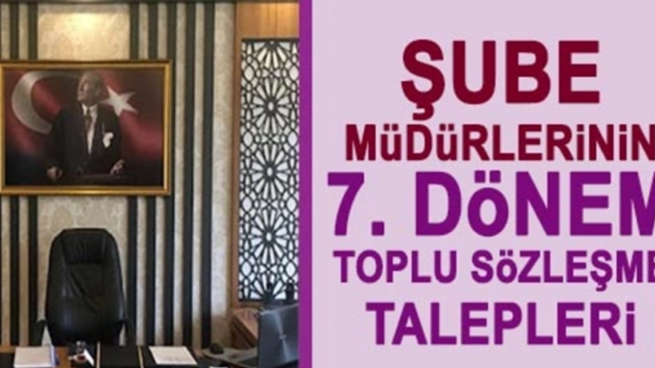Şube müdürlerinin 7. dönem toplu sözleşme beklentileri