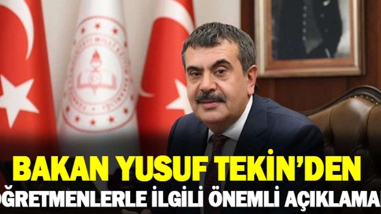 Bakan Tekin'den öğretmenleri ilgilendiren 11 farklı konuda açıklama