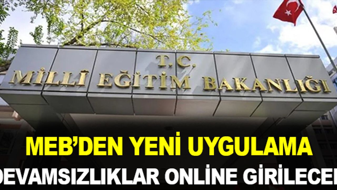 MEB'den yeni uygulama! Artık devasızlıklar online yapılacak!
