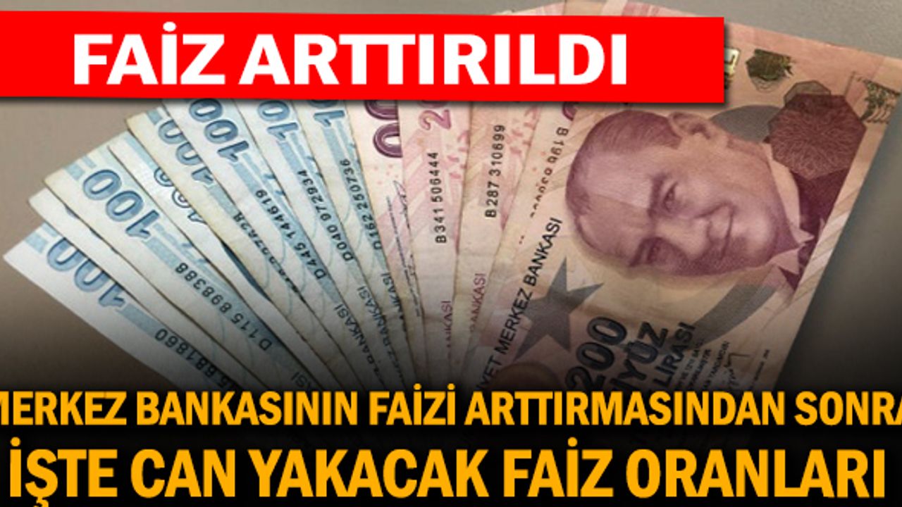 Merkez Bankası faiz kararı bankaların faiz kararlarını etkiliyor! İşte cepleri yakacak oranlar!