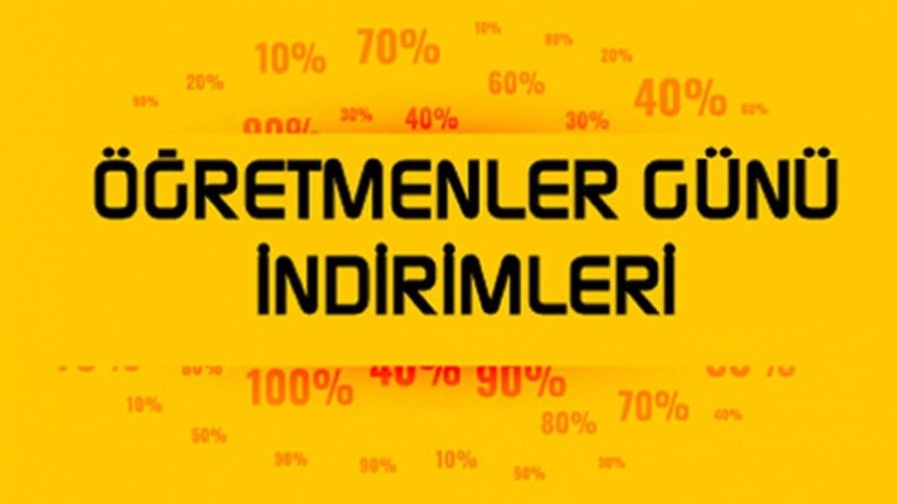 24 Kasım Öğretmenler Günü İndirim Yapan Kuruluşlar